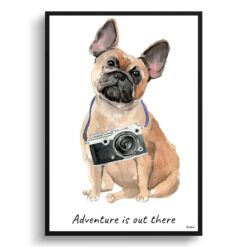 Adventure is out there French Bulldog dog print illustration. Framed & un-framed wall art