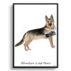 Adventure is out there German Shepherd dog print illustration. Framed & un-framed wall art 1 adventure is out there portrait print german shepherd front view