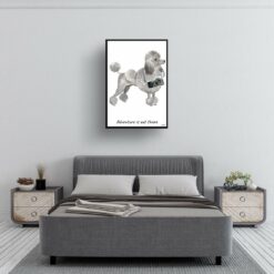 adventure is out there portrait print grey poodle 28x40 bedroom