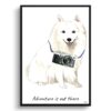Adventure is out there Japanese Spitz dog print illustration. Framed & un-framed wall art 1 adventure is out there portrait print japanese spitz front view