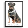 Adventure is out there Rottweiler dog print illustration. Framed & un-framed wall art 1 adventure is out there portrait print rottweiler front view