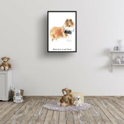 Adventure is out there Rough Collie dog print illustration. Framed & un-framed wall art 15 adventure is out there portrait print rough collie 28x40 kids room
