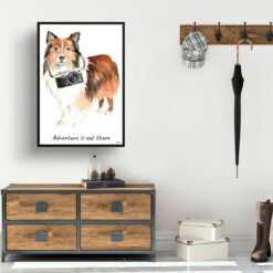 adventure is out there portrait print shetland sheepdog 28x40 hall