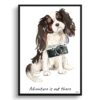 Adventure is out there Tri colour King Charles Spaniel dog print illustration. Framed & un-framed wall art