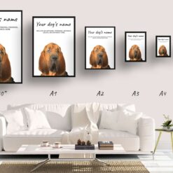 BloodHound personalised dog print painting. Framed & un-framed wall art 14 dog paintings prints bloodhound print size comparison